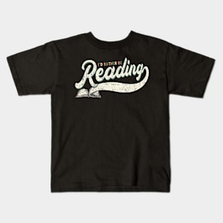 I’d Rather Be Reading Kids T-Shirt